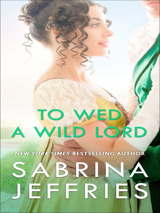 Title details for To Wed a Wild Lord by Sabrina Jeffries - Wait list
